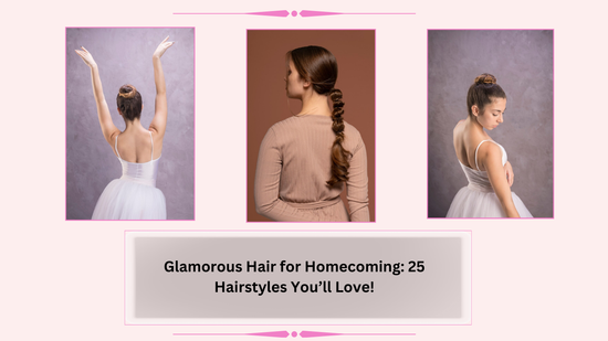 Glamorous Hair for Homecoming: 25 Hairstyles You’ll Love!