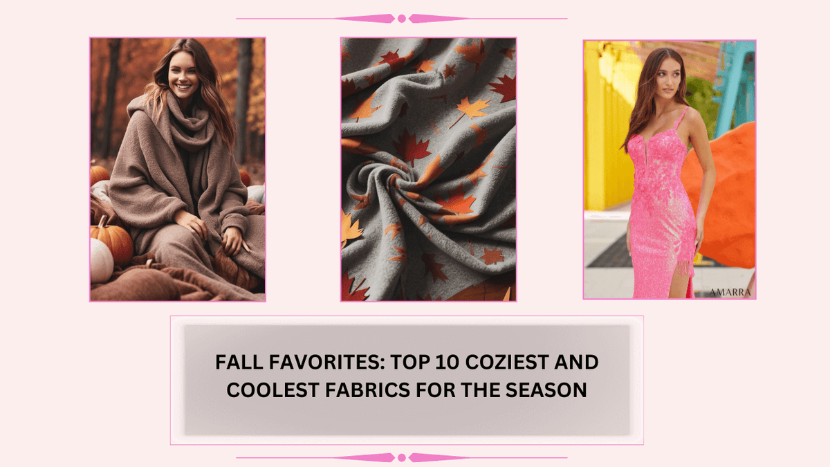 Fall Favorites: Top 10 Coziest and Coolest Fabrics for the Season ...